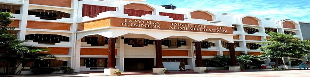 Loyola Institute of Business Administration - [LIBA]