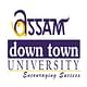 Assam Down Town University - [ADTU]