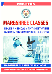 Margshree Classes (IIT JEE , AIIMS and NEET )